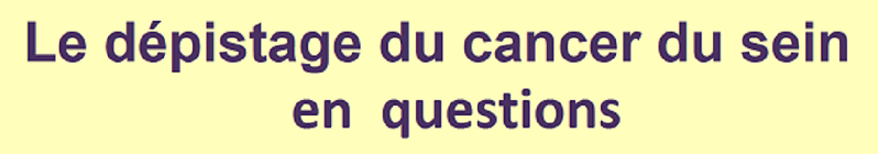 Le dépistage en questions
